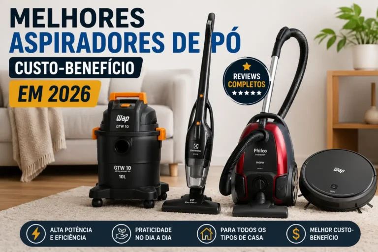 Os melhores aspiradores de pó do mercado você encontra aqui